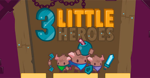 3 Little Heroes