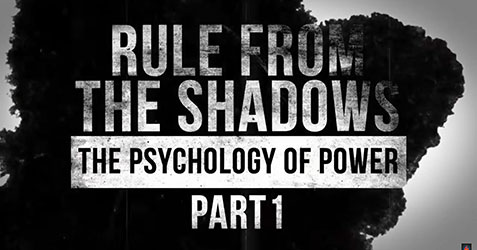Rule from the Shadows: The Psychology of Power