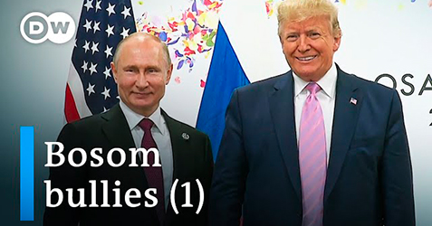 Bosom Bullies: Trump and Putin