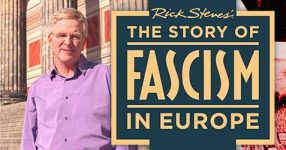 Rick Steves' The Story of Fascism