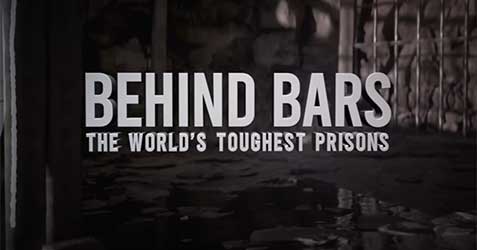 Behind Bars: The World's Toughest Prisons