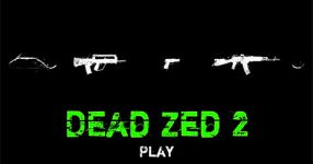 Dead Zed 2 [Unblocked] 66 EZ